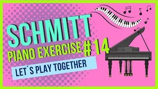 Thumbnail: SCHMITT -Exercise #14- Preparatory Exercises for the Piano 😊🎹👌  ALLOYS SCHMITT #piano #schmitt