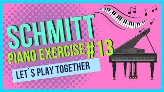 Thumbnail: SCHMITT -Exercise #13- Preparatory Exercises for the Piano ALLOYS SCHMITT 😊🎹👌 #piano  #schmitt