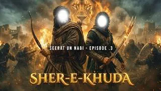 Thumbnail: Mola Ali RA Aur Hamza RA Ka Waqia | Abu Jahl Ka Anjam | Seerat Un Nabi Episode 3