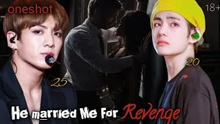 Thumbnail: He married me for "Revenge" 👿🥵||ONESHOT💦 Use Headphones🎧 #taekook #teakooklovestory