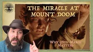Thumbnail: Tolkien's Secret Calendar: Why the Ring Was Destroyed Today (25th March)