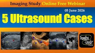 Thumbnail: 5 Ultrasound Cases || Imaging Study || 05 June 2026 || Online Webinar