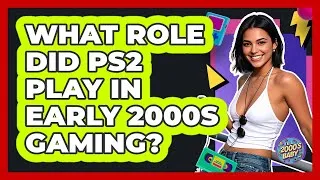 Thumbnail: What Role Did PS2 Play In Early 2000s Gaming?