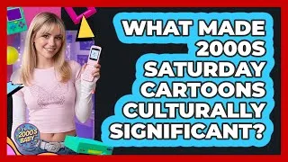 Thumbnail: What Made 2000s Saturday Cartoons Culturally Significant?
