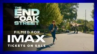 Thumbnail: The End of Oak Street | Tickets on Sale | Filmed For IMAX®