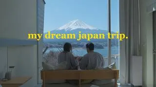Thumbnail: my dream japan trip | kyoto river retreat, mt. fuji glamping, luxury ryokan in tokyo