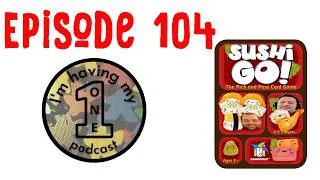 Thumbnail: Episode 104: Sushi Go! | Review
