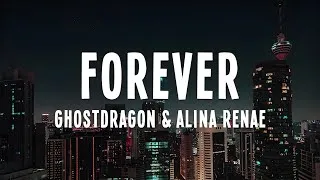 Thumbnail: GhostDragon - forever (want this feeling) [Lyrics] ft. Alina Renae