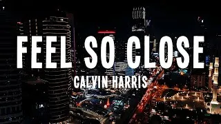 Thumbnail: Calvin Harris - Feel So Close (Lyrics)