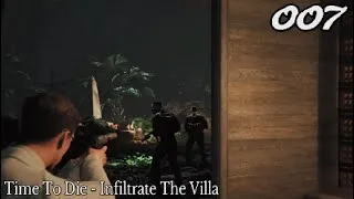 Thumbnail: 007 First Light Time To Die - Infiltrate The Villa & Rescue Hostages Kill Everyone Stealth Challenge