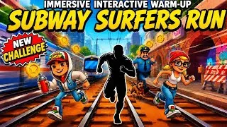 Thumbnail: Immersive Interactive Warm-Up #94 | SUBWAY SURFERS ESCAPE