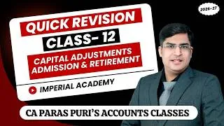 Thumbnail: QUICK REVISION CLASS XII CAPITAL ADJUSTMENT ADMISSION & RETIREMENT