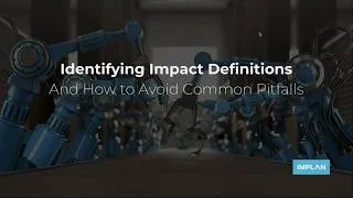 Thumbnail: Identifying Economic Impact Definitions and How to Avoid Common Pitfalls - IMPLAN Webinars