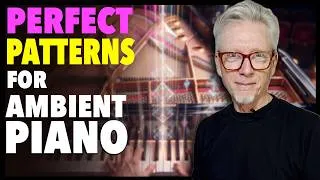 Thumbnail: 3 Instant Patterns for Better Ambient Piano