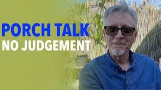 Thumbnail: No Judgement - Porch Talk