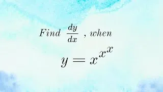 Thumbnail: find dy/dx, when y=x^x^x