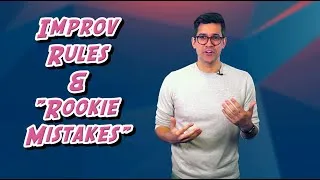 Thumbnail: Improv Rules & "Rookie Mistakes"