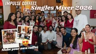 Thumbnail: We hosted a VALETINE’S PARTY FOR the Single Ones 😍✨ Impulse Coffees SINGLE’S MIXER! 😍