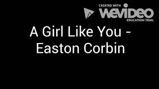 Thumbnail: A Girl Like You - Easton Corbin