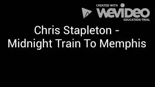 Thumbnail: Midnight Train To Memphis - Chris Stapleton