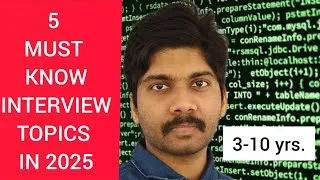 Thumbnail: 5 MUST LEARN Interview Topics to clear interviews in 2025