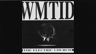 Thumbnail: WMTID - The Electric Church (1989) EBM, Synthpop - UK