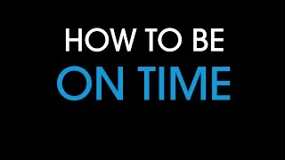 Thumbnail: How to be on time