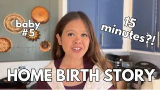 Thumbnail: 15 minute labor?!?! IS IT POSSIBLE? | home birth story | my birth story | baby #5 | pain free labor