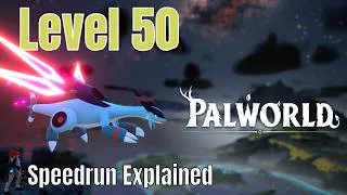 Thumbnail: Pre-Release - Palworld Level 50 Speedrun in 43 Minutes - Full Walkthrough