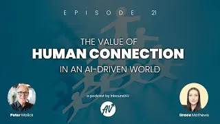 Thumbnail: The Value of Human Connection in an AI-Driven World