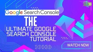 Thumbnail: The Ultimate Google Search Console tutorial | How to get verified on Google Search Console