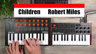 Thumbnail: Children Robert Miles Loop Arturia minilab MK2 Akai MPK mini MK3
