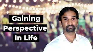 Thumbnail: Gaining Perspective In Life