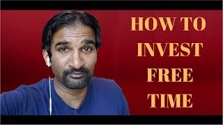 Thumbnail: How To Invest Free Time