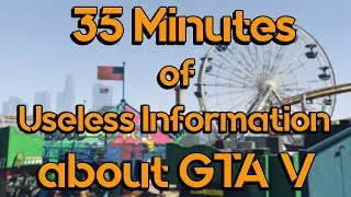 Thumbnail: 35 Minutes of Useless Information about GTA V