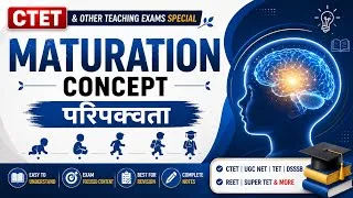 Thumbnail: Maturation (परिपक्वता) |Concept of Maturation in CDP | #CDP #Maturation #CTET #ChildDevelopment 