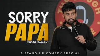 Thumbnail: Sorry Papa | Standup Comedy Special By Inder Sahani