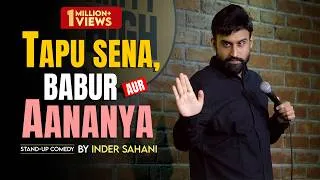 Thumbnail: Tapu Sena Babur aur Aananya | Standup comedy By Inder Sahani
