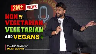 Thumbnail: Non Vegetarian, Vegetarian and Vegans Standup Comedy By Inder Sahani