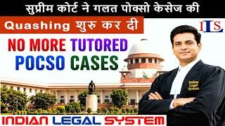 Thumbnail: Supreme Court Will Not Allow Tutored POCSO Cases Any More #182