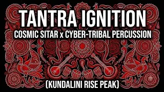 Thumbnail: TANTRA IGNITION | Cosmic Sitar x Cyber-Tribal Percussion (110 BPM Ecstatic Dance)
