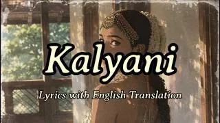 Thumbnail: Kalyani (Lyrics/English Translation)- Shreya Ghoshal | ARJN | KDS | FIFTY4 | RONN | Saniya Iyappan