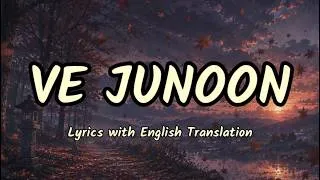 Thumbnail: Ve Junoon (Lyrics/English Translation)- Awarapan 2 | Emraan Hashmi, Disha Patani | Mithoon, Subodhh