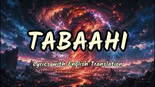 Thumbnail: Tabaahi (Lyrics/English Translation)- Vishal Mishra, Raj Shekhar | Yash, Kiara Advani, Tara Sutaria