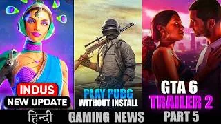 Thumbnail: Mastering GTA 6 Delay Again? PUBG Play without Download,Indus Update| Hindi Gaming News 5