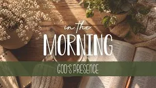 Thumbnail: Start Your Day with God ☀️ Resting in God’s Presence | In the Morning