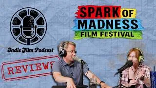 Thumbnail: A First-Year Film Festival With Serious Spark | IFP Reviews: Spark of Madness Film Festival