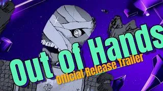 Thumbnail: Out Of Hands the #indiegame (Official Trailer)