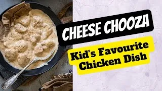 Thumbnail: Kids Love This Cheese Chooza | Creamy Chicken Recipe | Easy and Quick