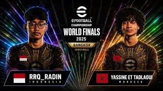 Thumbnail: SEMIFINALS MATCH | RRQ_RADIN🇮🇩 vs YASSINE ETTADLAOUI🇲🇦 | eFootball Championship World Finals 2026